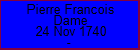 Pierre Francois Dame