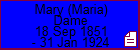 Mary (Maria) Dame