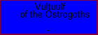 Vultuulf of the Ostrogoths