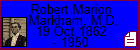 Robert Marion Markham, M.D.