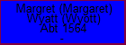 Margret (Margaret) Wyatt (Wyott)