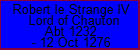 Robert le Strange IV Lord of Chauton
