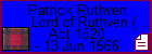 Patrick Ruthven Lord of Ruthven (III)