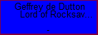 Geffrey de Dutton Lord of Rocksavage