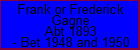 Frank or Frederick Gagne