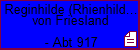 Reginhilde (Rhienhilde) (von Haithabu) von Friesland