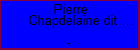 Pierre Chapdelaine dit Larviere