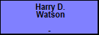Harry D. Watson
